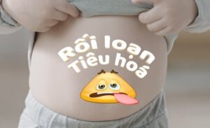 FTT_Rối loạn tiêu hóa